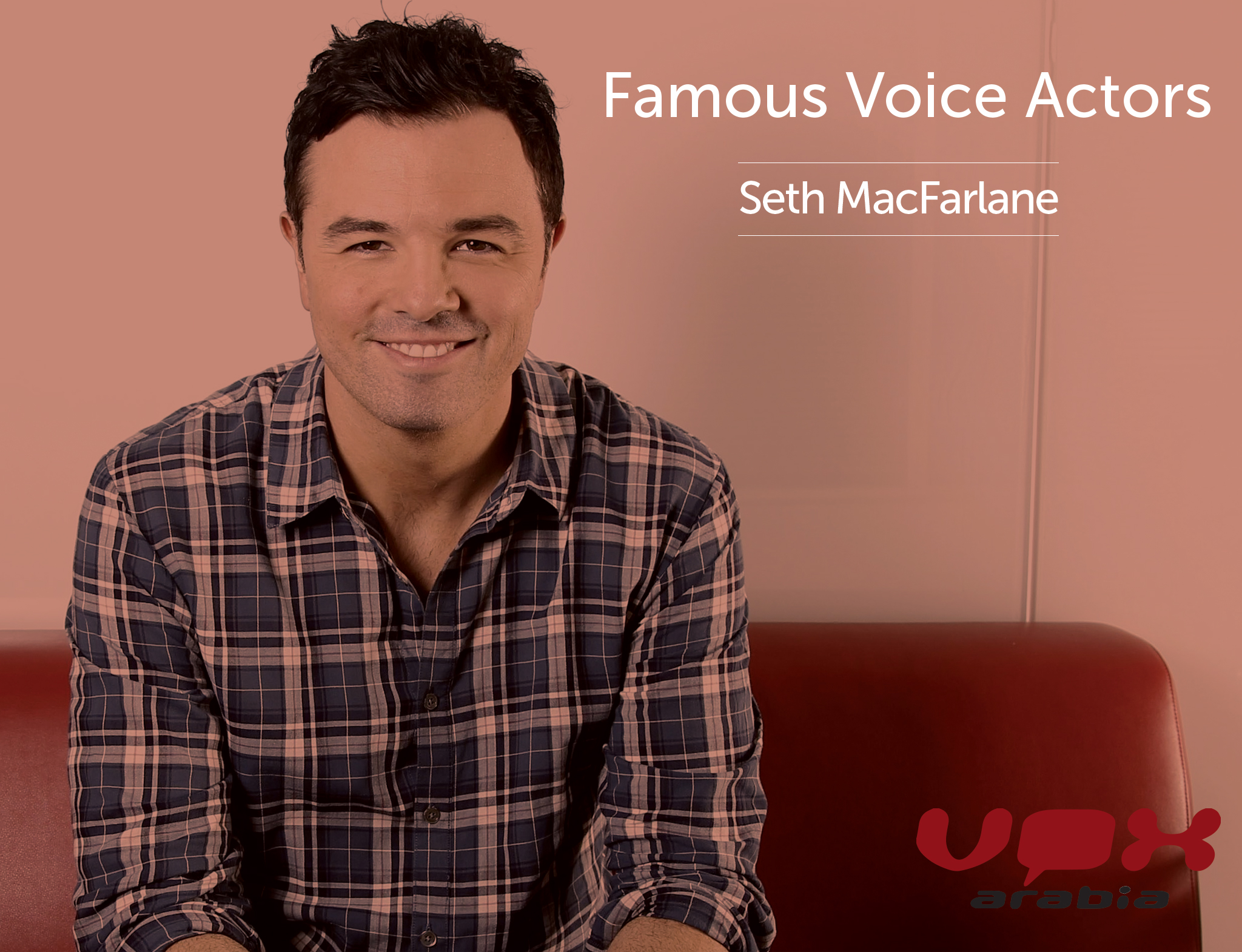 Famous Voice Over | Seth MacFarlane | Arabic Voices Portal